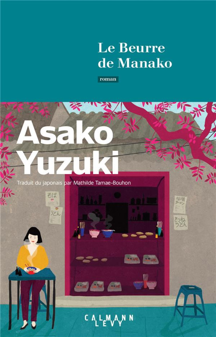 LE BEURRE DE MANAKO - YUZUKI ASAKO - CALMANN-LEVY