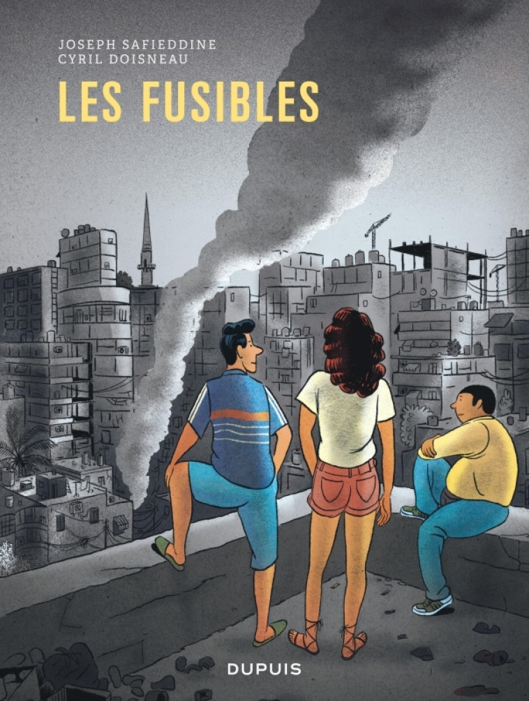 LES FUSIBLES -  Joseph Safieddine - DUPUIS