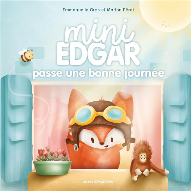 MINI EDGAR PASSE UNE BONNE JOURNEE - PERET/GRAS - MERCILESLIVRES