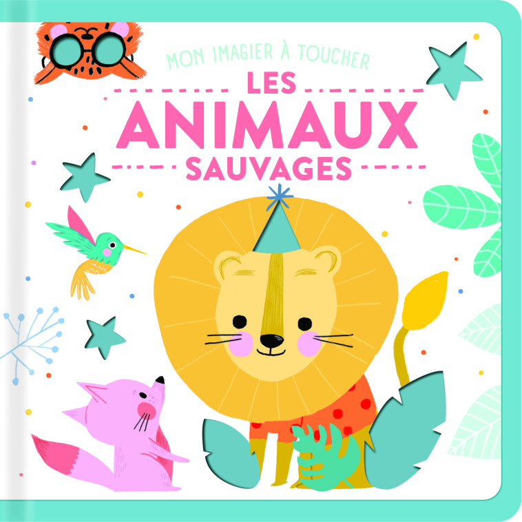 LES ANIMAUX SAUVAGES - MON IMAGIER A TOUCHER - XXX - TAM TAM EDTS