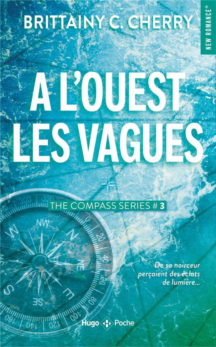 COMPASS - TOME 03 - VAGUES DE L'OUEST - C. CHERRY BRITTAINY - HUGO JEUNESSE