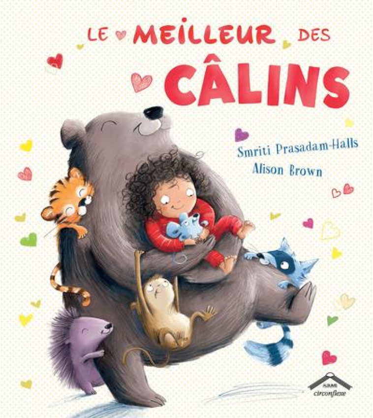 LE MEILLEUR DES CALINS - BROWN/PRASADAM-HALLS - CIRCONFLEXE