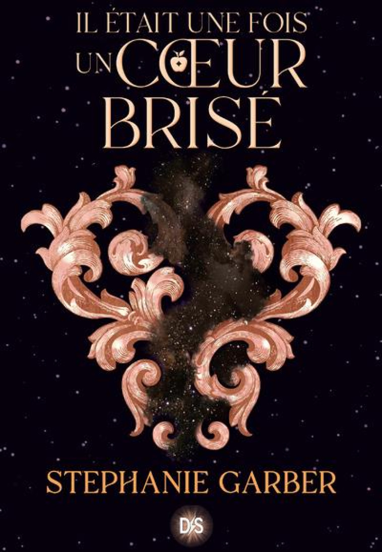 IL ETAIT UNE FOIS UN COEUR BRISE (BROCHE) - TOME 01 - GARBER STEPHANIE - DE SAXUS