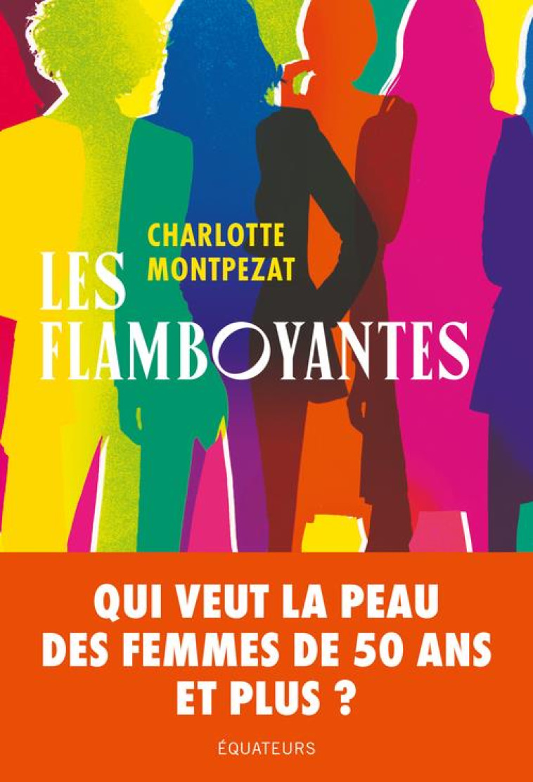 LES FLAMBOYANTES - MONTPEZAT CHARLOTTE - DES EQUATEURS