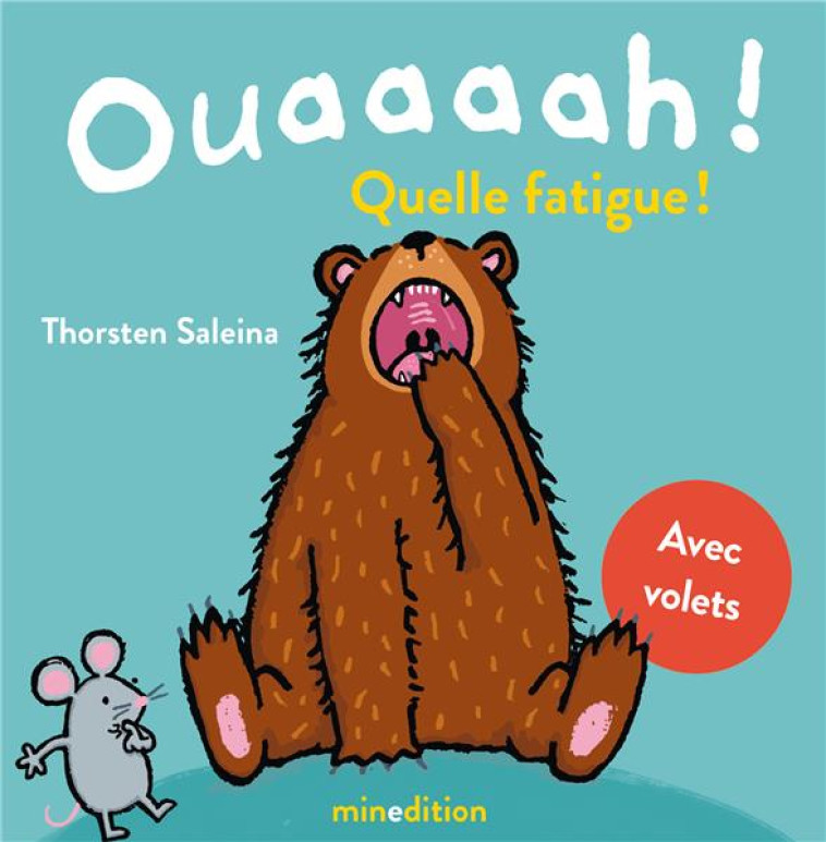 OUAAAAH ! QUELLE FATIGUE ! - SALEINA - MINEDITION