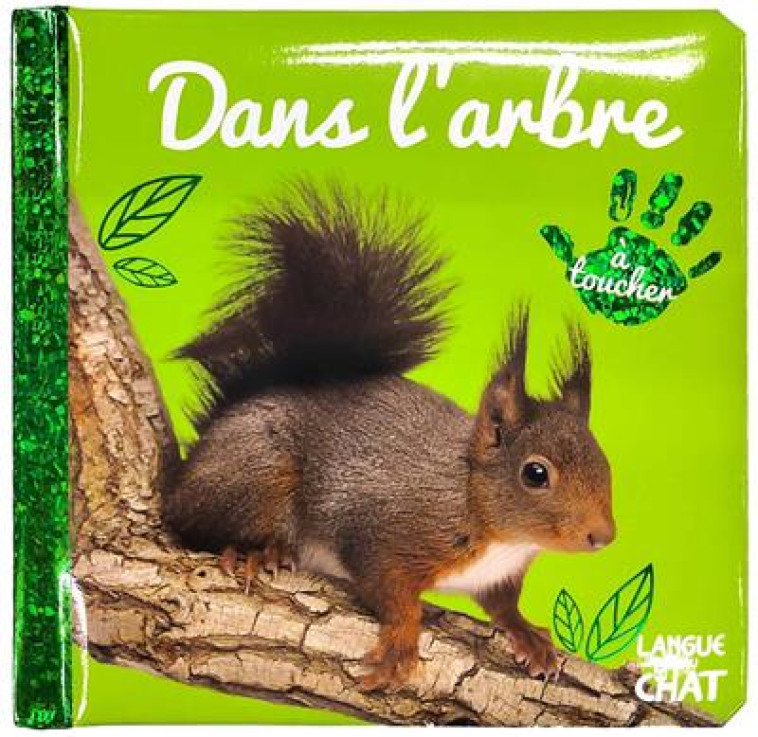 BEBE TOUCHE-A-TOUT - DANS L'ARBRE - TOME 58 - COLLECTIF - LANGUE AU CHAT