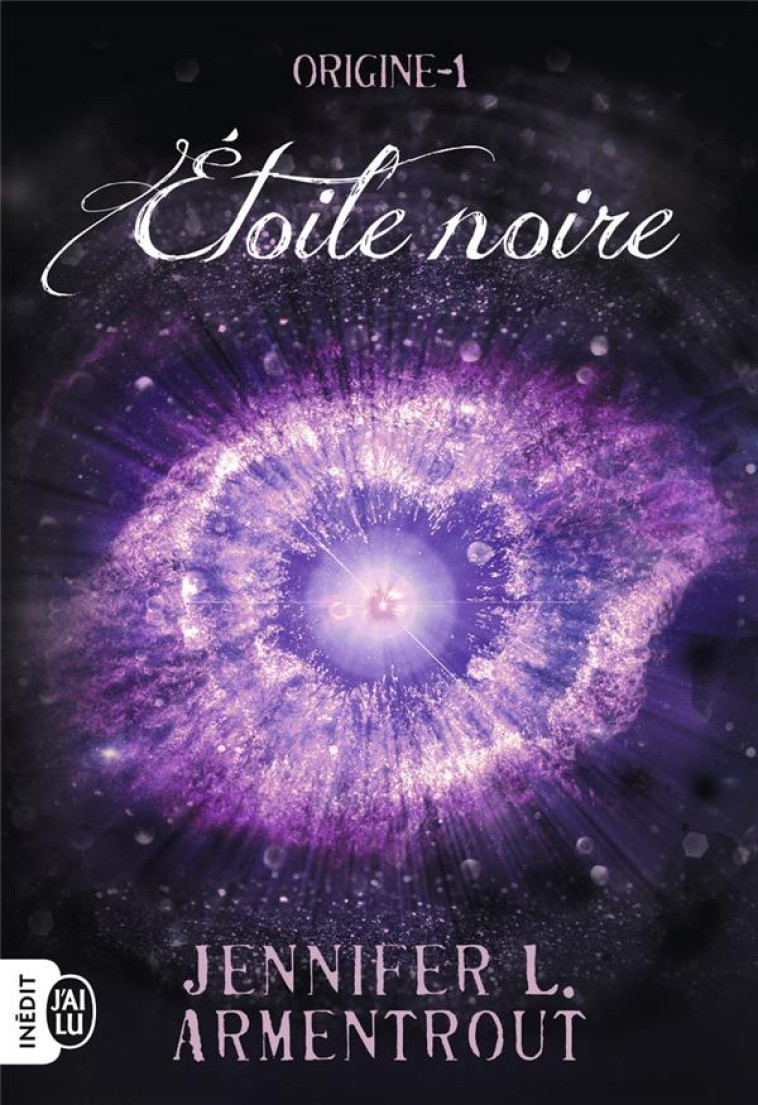 ORIGINE - T01 - ETOILE NOIRE - ARMENTROUT J L. - J'AI LU