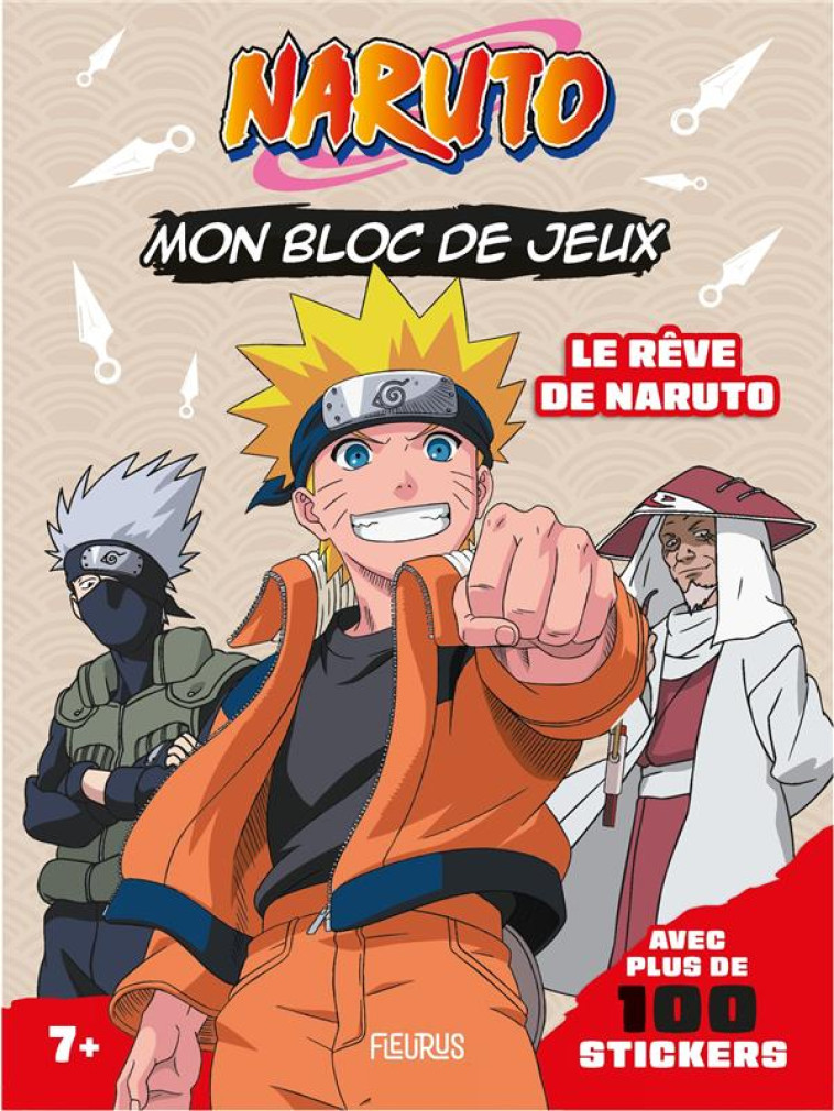 MON BLOC DE JEUX NARUTO (+ STICKERS) - LE REVE DE NARUTO - MICHEL TRAN ADELINE - FLEURUS