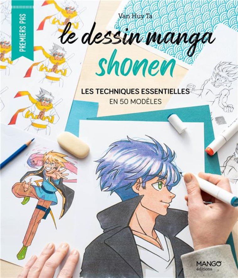 LE DESSIN MANGA SHONEN - TA VAN HUY - MANGO