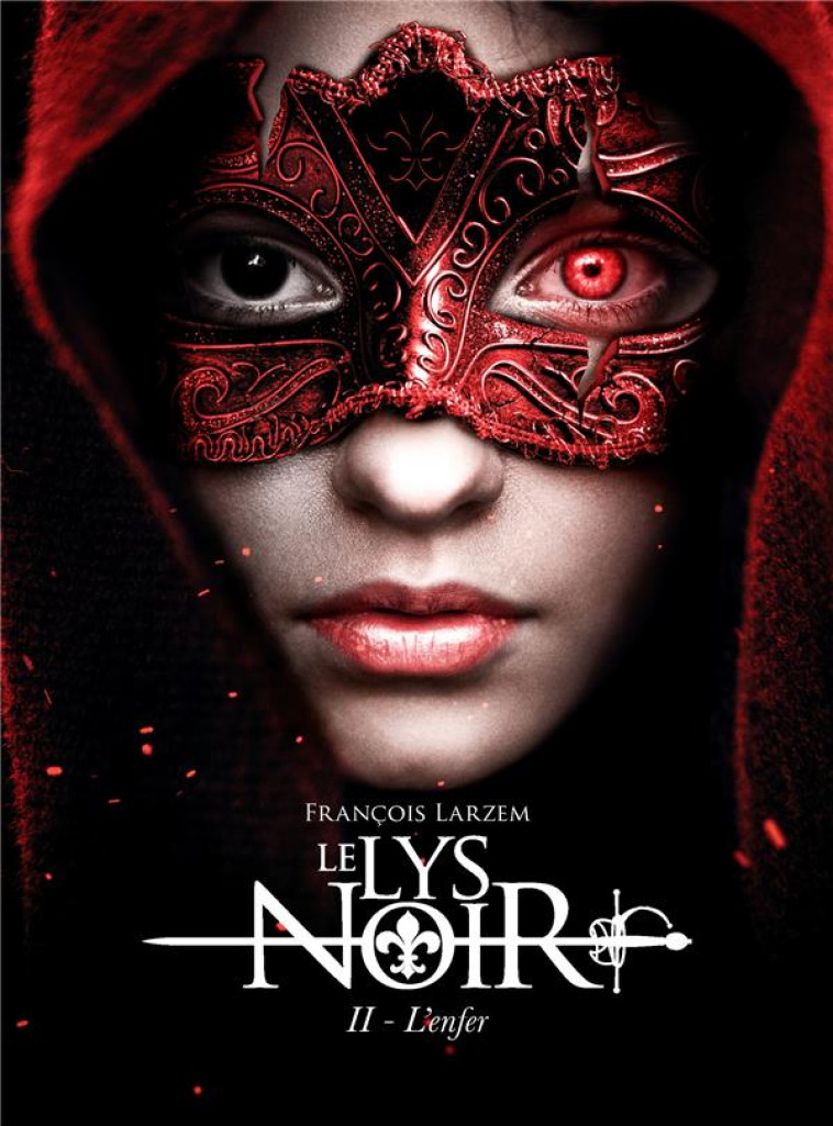 LE LYS NOIR 2 - L'ENFER - LARZEM FRANCOIS - MOUTONS ELECTR