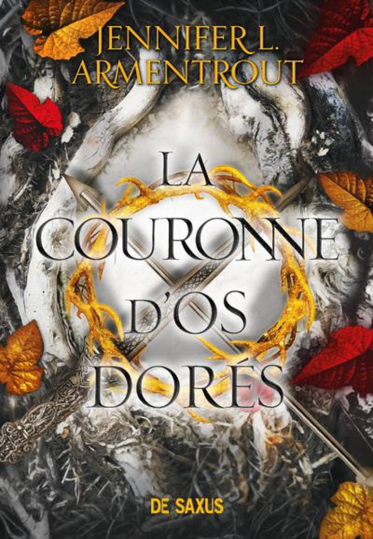 LA COURONNE D'OS DORES (BROCHE) - TOME 03 - ARMENTROUT J L. - DE SAXUS