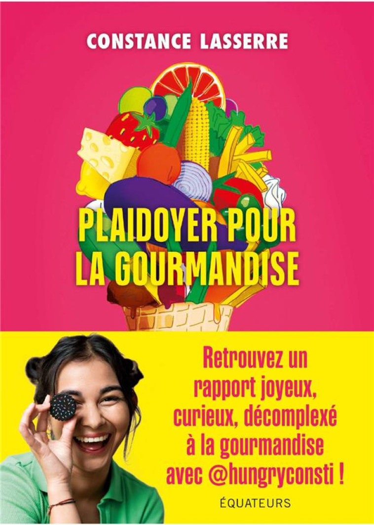 PLAIDOYER POUR LA GOURMANDISE - LASSERRE CONSTANCE - DES EQUATEURS