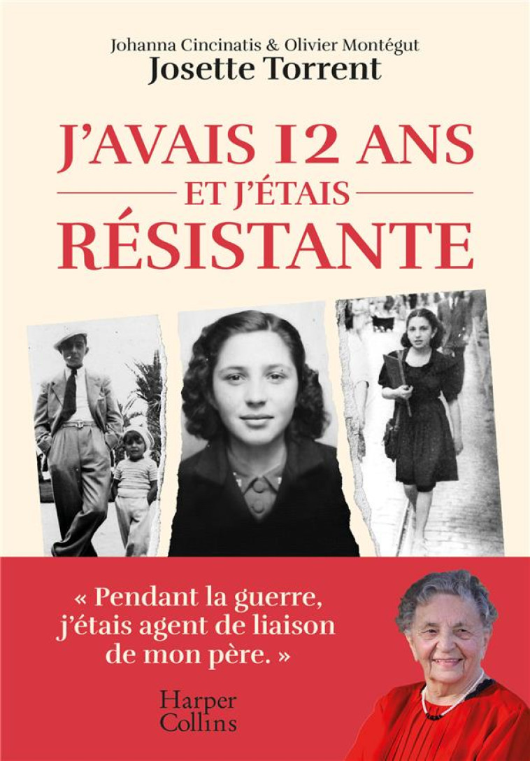 J'AVAIS 12 ANS ET J'ETAIS RESISTANTE - FORGUES TORRENT - HARPERCOLLINS