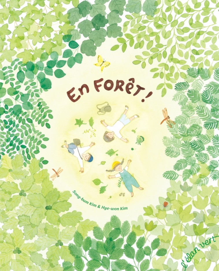 EN FORET ! - Song-bum KIM - ELAN VERT