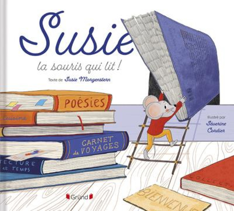 SUSIE, LA SOURIS QUI LIT - MORGENSTERN/CORDIER - GRUND