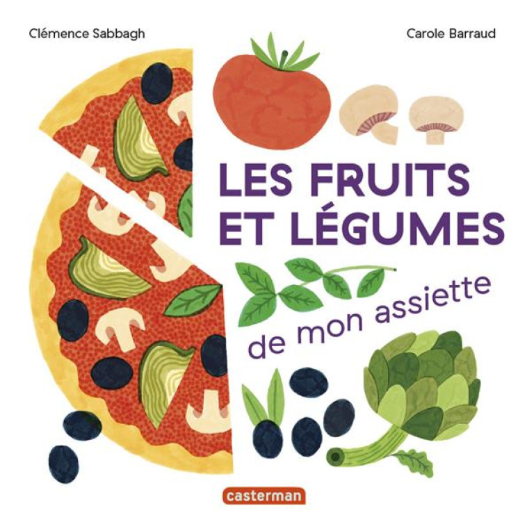 MES IMAGIERS TOUT CARRES - LES FRUITS ET LEGUMES DE MON ASSIETTE - SABBAGH/BARRAUD - CASTERMAN