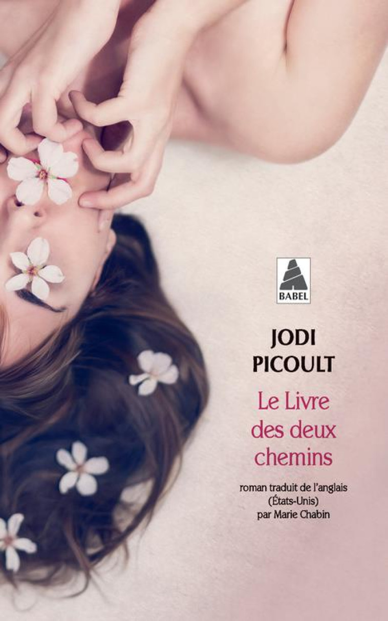 LE LIVRE DES DEUX CHEMINS - PICOULT JODI - ACTES SUD