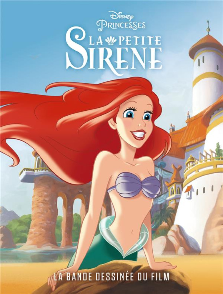 LA PETITE SIRENE - LA BANDE DESSINEE DU FILM DISNEY - XXX - 1001 HISTOIRES