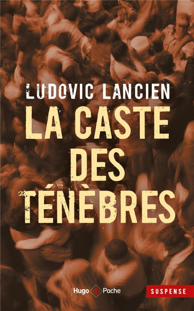 LA CASTE DES TENEBRES - POCHE - LANCIEN LUDOVIC - HUGO JEUNESSE