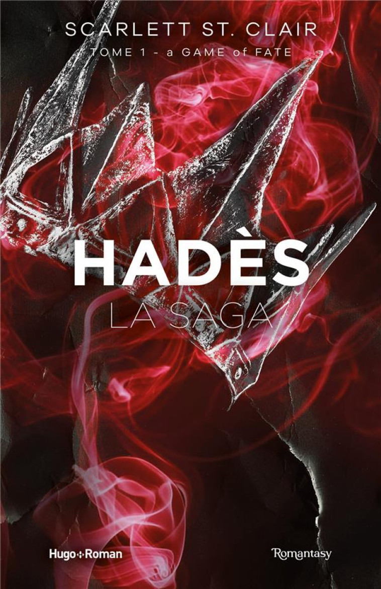 LA SAGA D'HADES - TOME 01 - A GAME OF FATE - ST. CLAIR SCARLETT - HUGO JEUNESSE