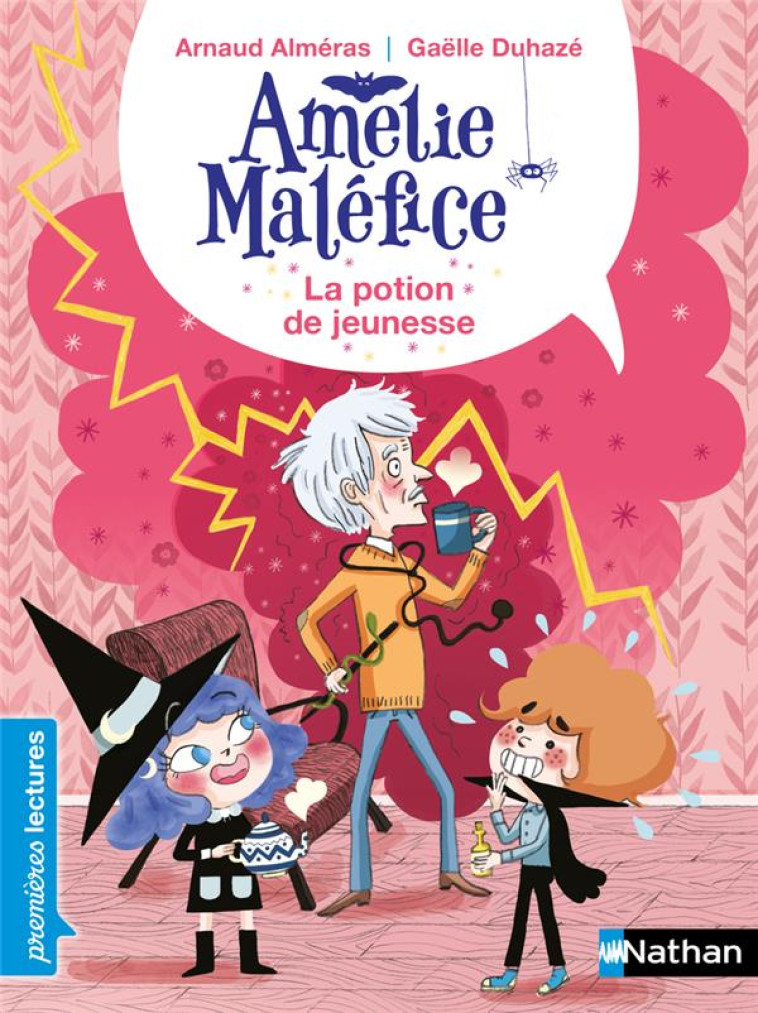 AMELIE MALEFICE - LA POTION DE JEUNESSE - ALMERAS/DUHAZE - CLE INTERNAT