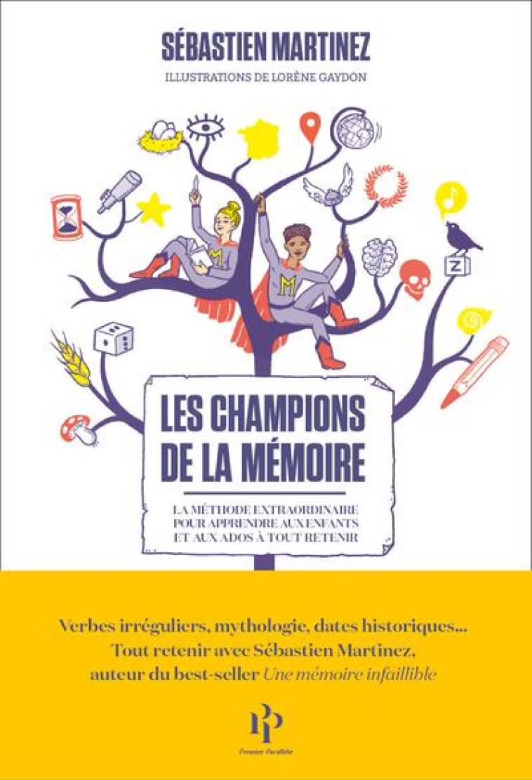 LES CHAMPIONS DE LA MEMOIRE - LA METHODE EXTRAORDINAIRE POUR APPRENDRE AUX ENFANTS ET AUX ADOS A TOU - MARTINEZ/GAYDON - 1ER PARALLELE