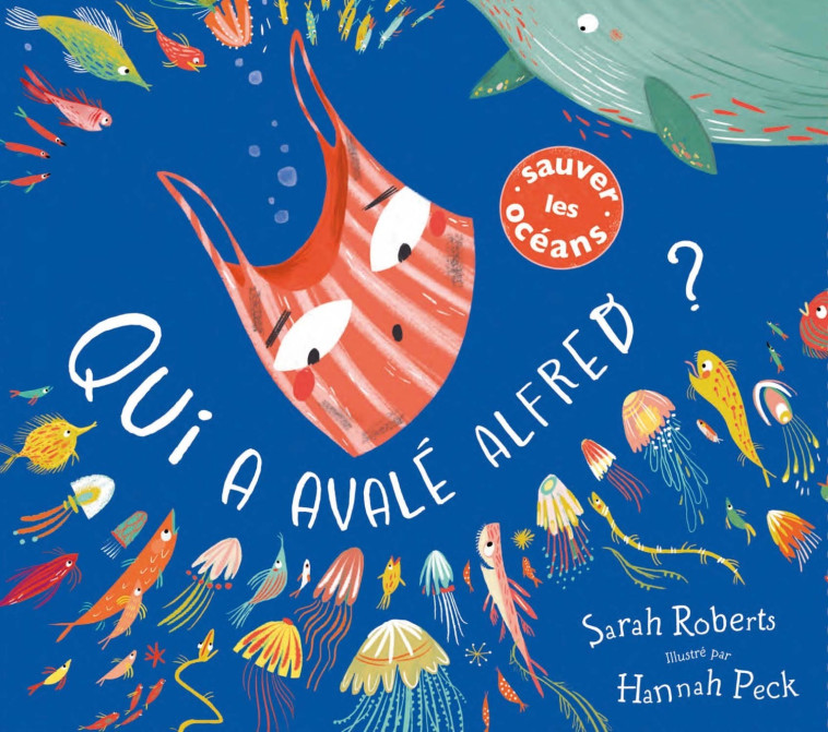 QUI A AVALE ALFRED ? - Sarah ROBERT, Hannah Peck - 1 2 3 SOLEIL