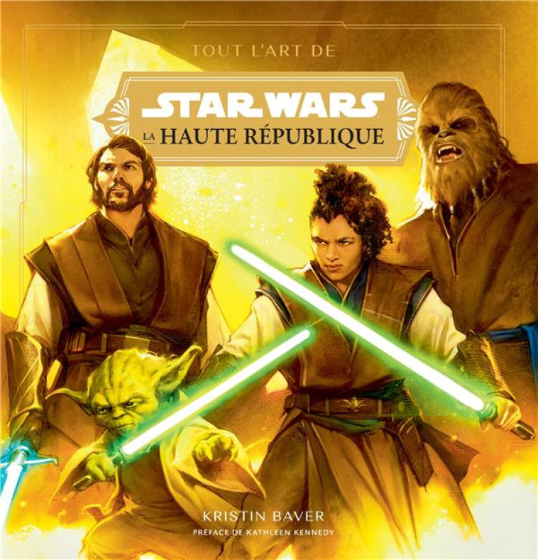 STAR WARS - TOUT L'ART DES FIL - STAR WARS : TOUT L'ART DE LA HAUTE REPUBLIQUE - BAVER KRISTIN - HUGINN MUNINN