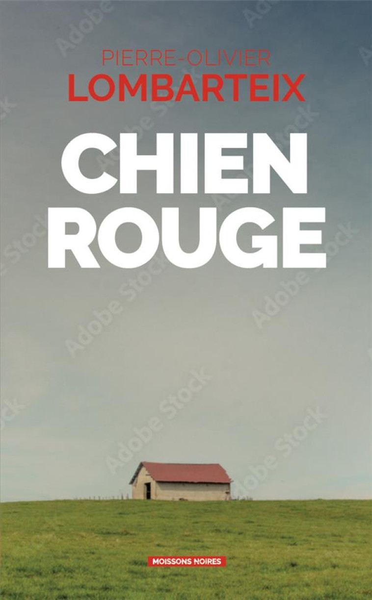 CHIEN ROUGE - LOMBARTEIX PIERRE - FAUBOURG MARIGN