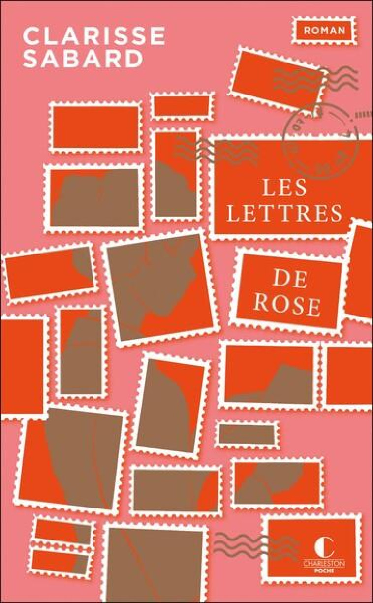 LES LETTRES DE ROSE - SABARD CLARISSE - CHARLESTON