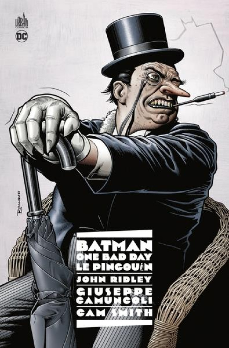 BATMAN - ONE BAD DAY : LE PINGOUIN - RIDLEY JOHN - URBAN COMICS