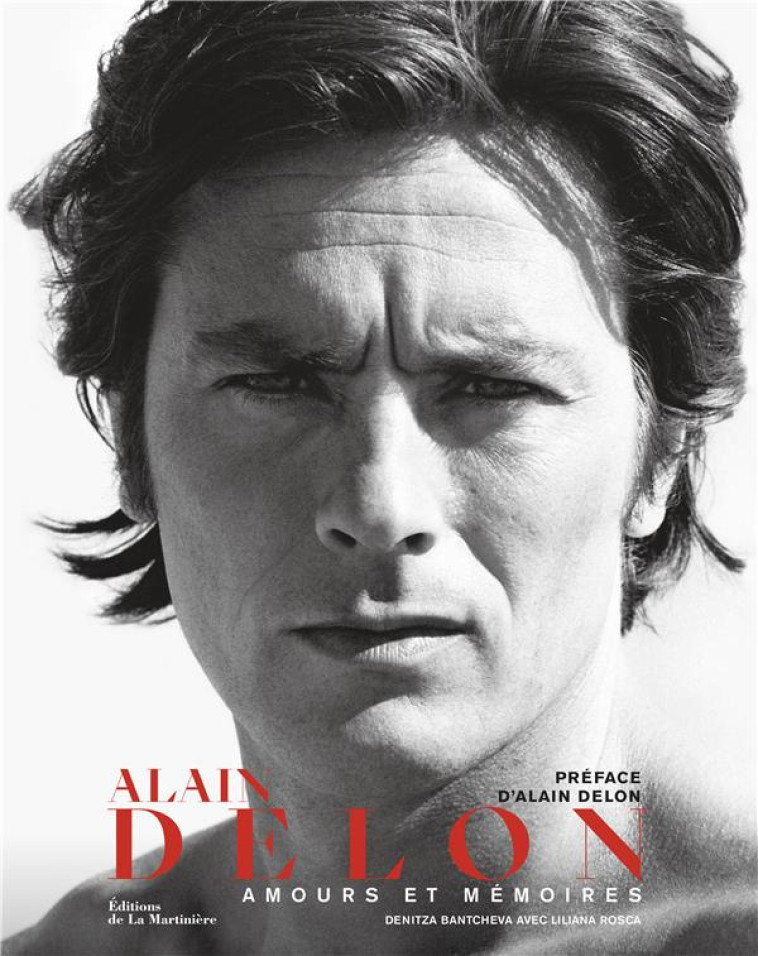 ALAIN DELON. AMOURS ET MEMOIRES - BANTCHEVA/ROSCA - MARTINIERE BL