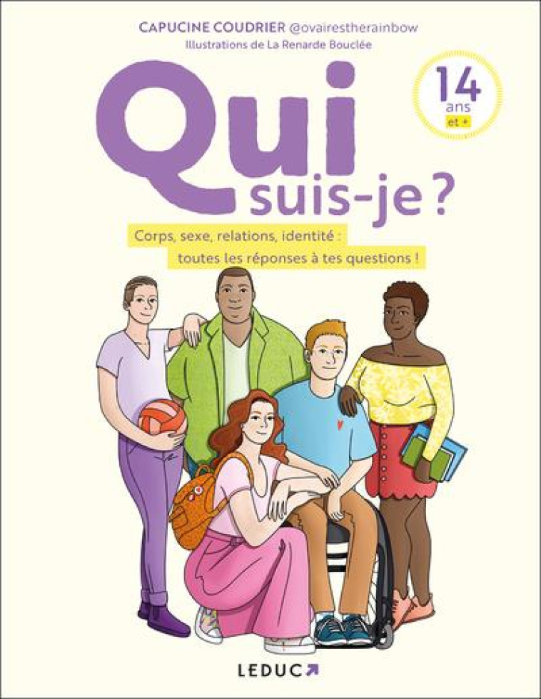 QUI SUIS-JE ? - CORPS, SEXE, RELATIONS, IDENTITE : TOUTES LES REPONSES A TES QUESTIONS ! - COUDRIER/BOUCLEE - QUOTIDIEN MALIN