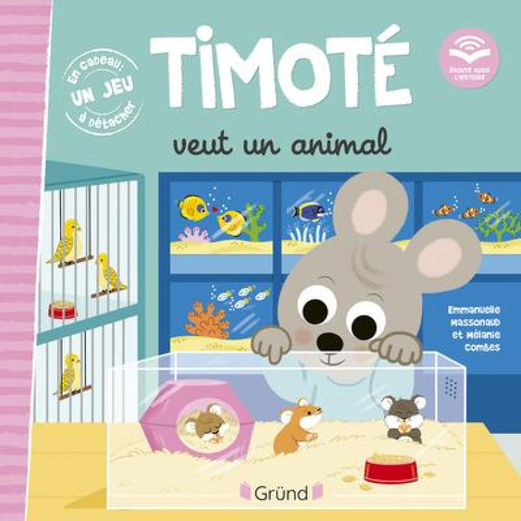 TIMOTE VEUT UN ANIMAL - MASSONAUD/COMBES - GRUND