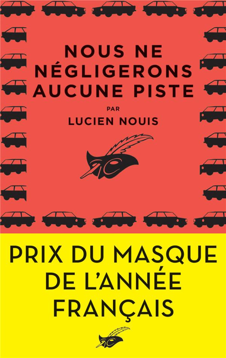 NOUS NE NEGLIGERONS AUCUNE PISTE - PRIX DU MASQUE DE L'ANNEE FRANCAIS - NOUIS LUCIEN - EDITIONS DU MASQUE