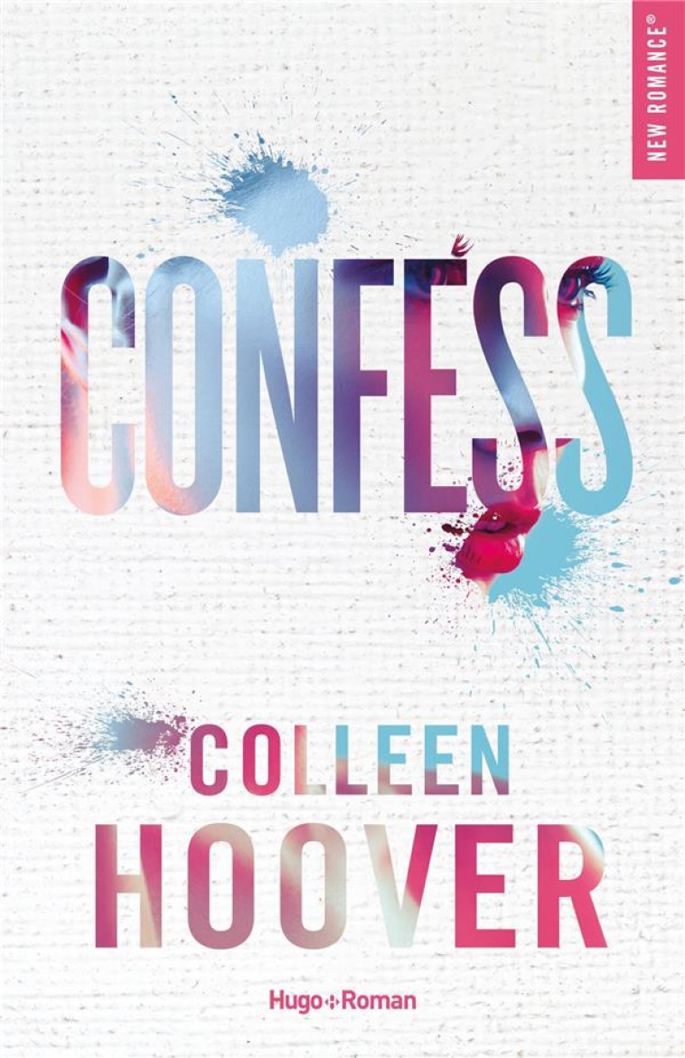 CONFESS - EDITION FRANCAISE - HOOVER COLLEEN - HUGO JEUNESSE