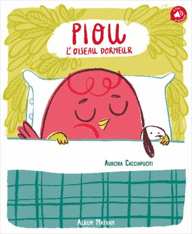 PIOU, L'OISEAU DORMEUR - CACCIAPUOTI - CLE INTERNAT