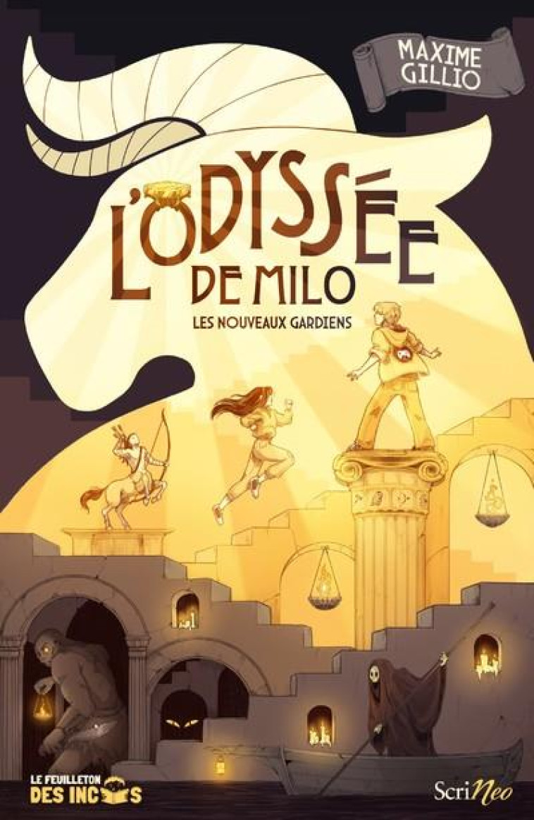 L'ODYSSEE DE MILO - LES NOUVEAUX GARDIENS - GILLIO MAXIME - SCRINEO