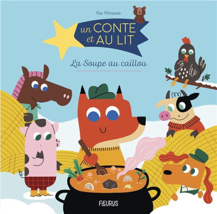 LA SOUPE AU CAILLOU - PIRRACAS ISA - FLEURUS