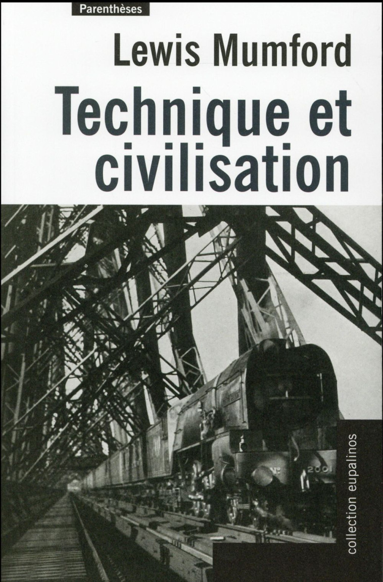 TECHNIQUE ET CIVILISATION - MUMFORD LEWIS - Parenthèses