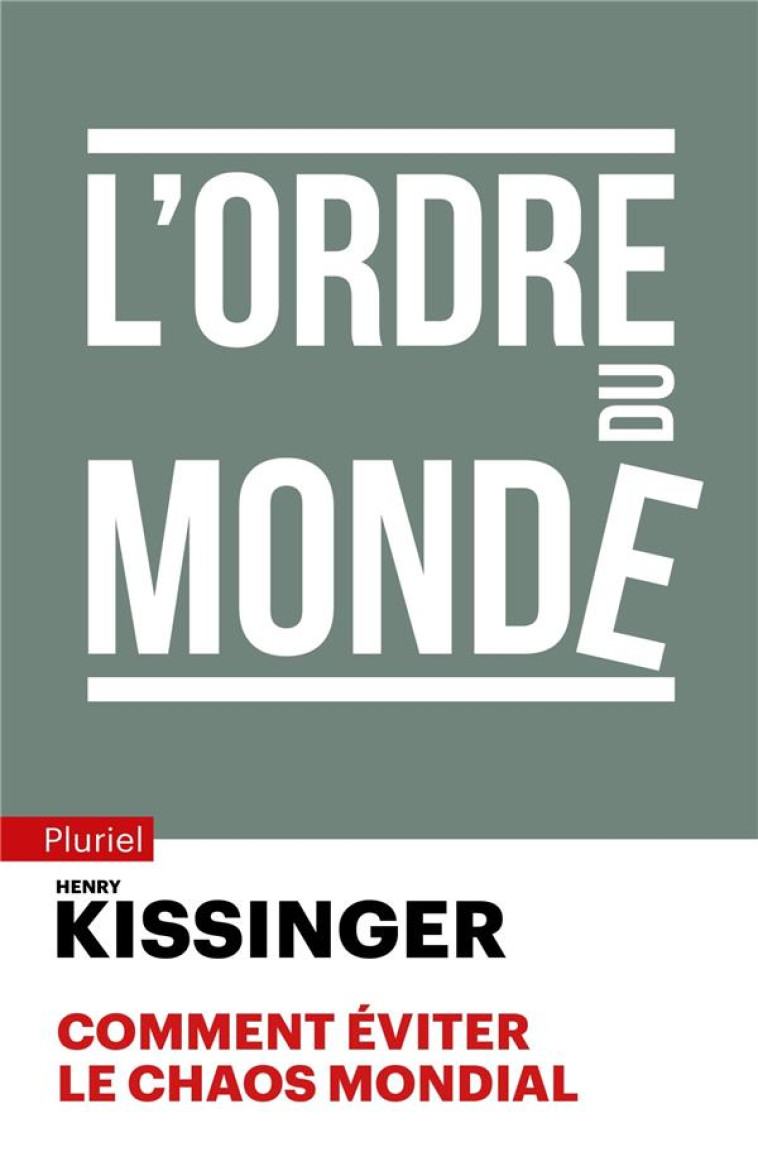 L'ORDRE DU MONDE - KISSINGER HENRY - PLURIEL