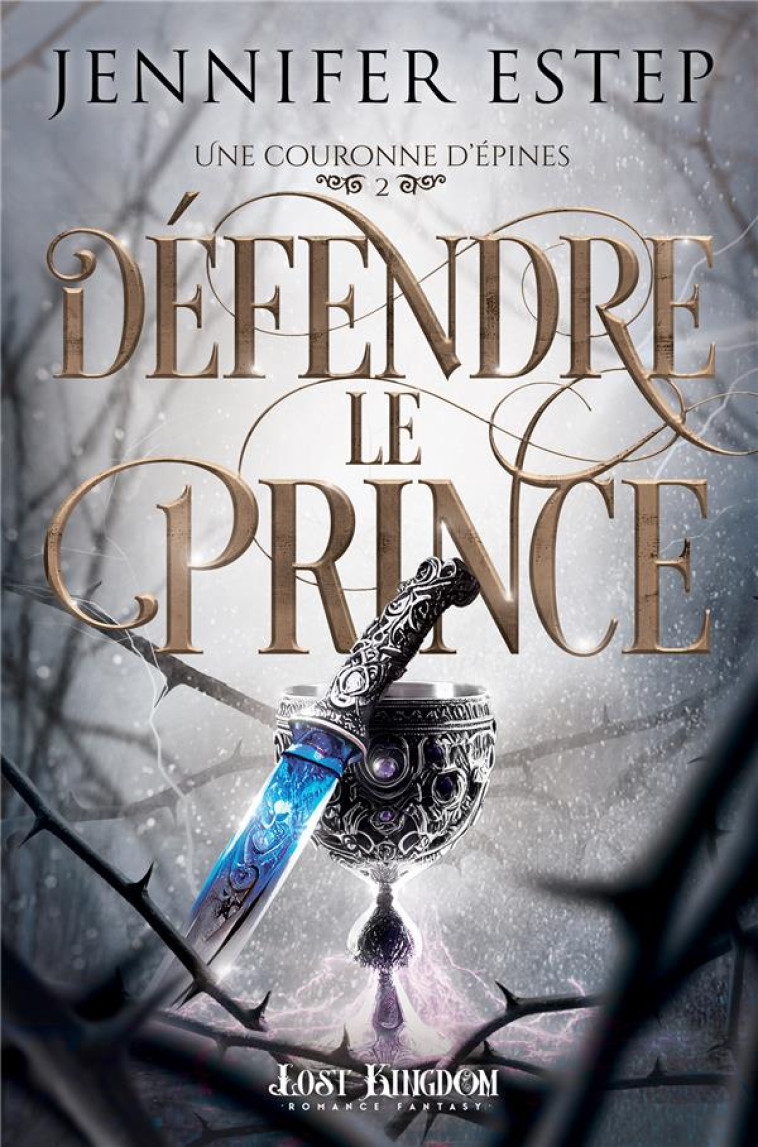 DEFENDRE LE PRINCE - UNE COURONNE D'EPINES 2 - ESTEP JENNIFER - REINES-BEAUX