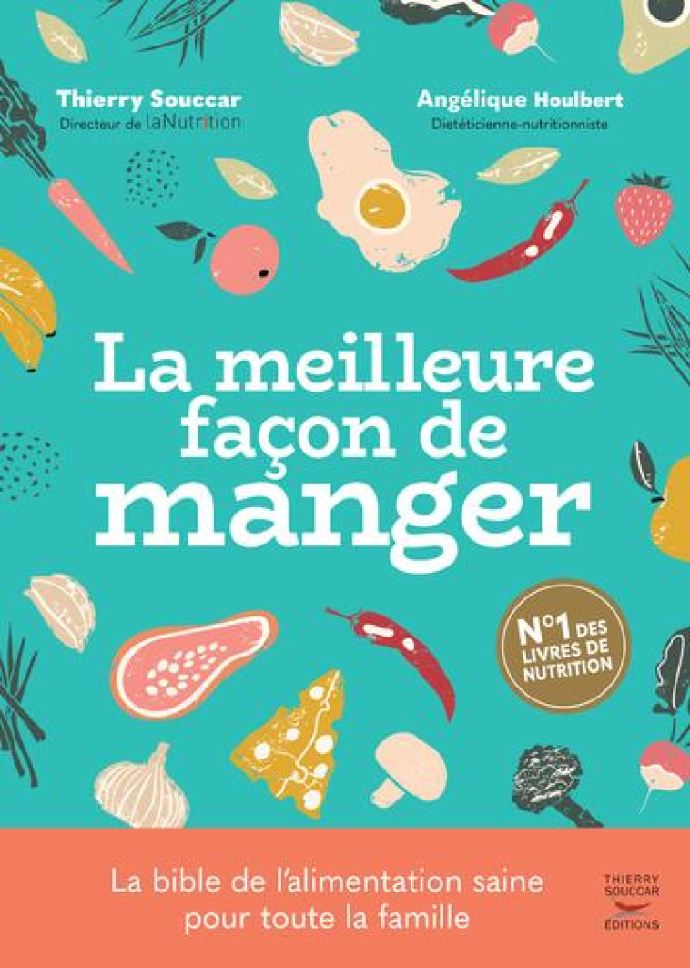 LA MEILLEURE FACON DE MANGER 3E EDITION - SOUCCAR/HOULBERT - THIERRY SOUCCAR