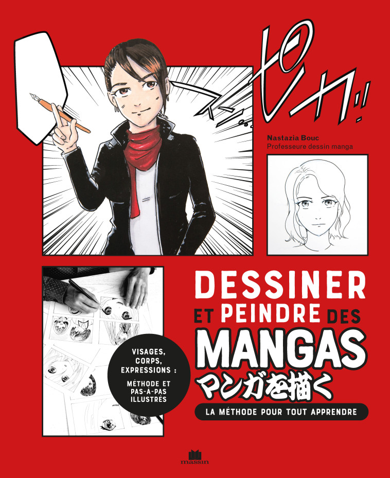 DESSINER ET PEINDRE DES MANGAS - XXX - CHARLES MASSIN