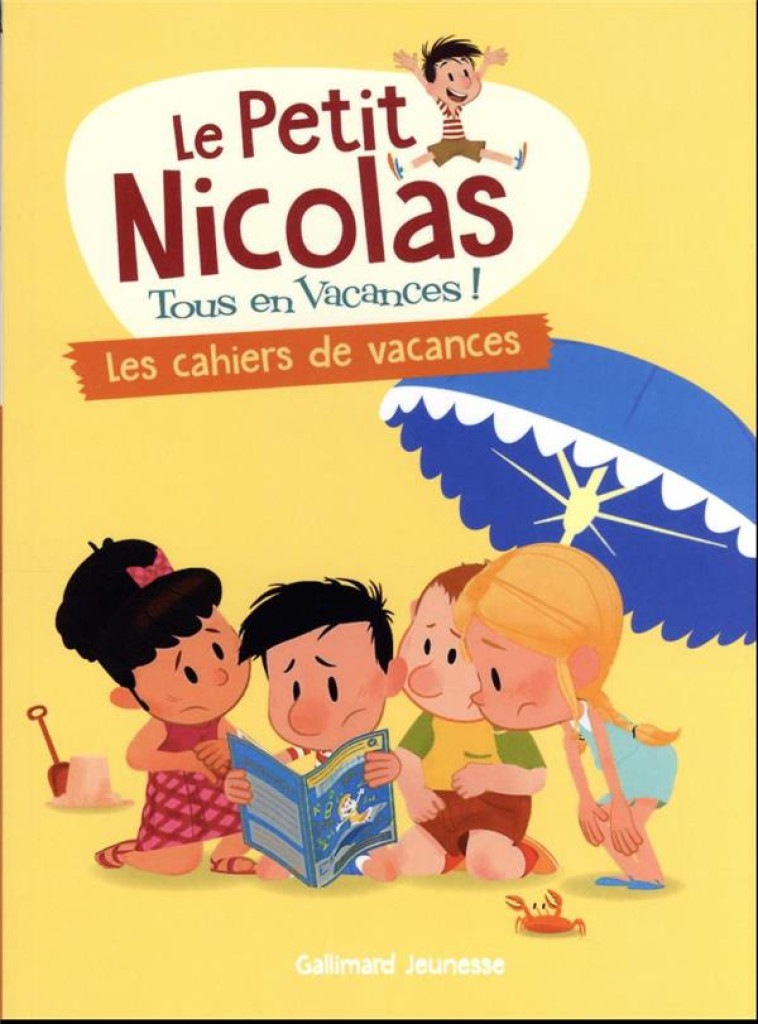 LE PETIT NICOLAS, TOUS EN VACANCES ! - T06 - LES CAHIERS DE VACANCES - BOURGOIN DELPHINE - GALLIMARD