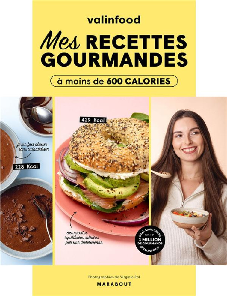 VALINFOOD - MES RECETTES GOURMANDES A MOINS DE 600 CALORIES - VALINFOOD - MARABOUT