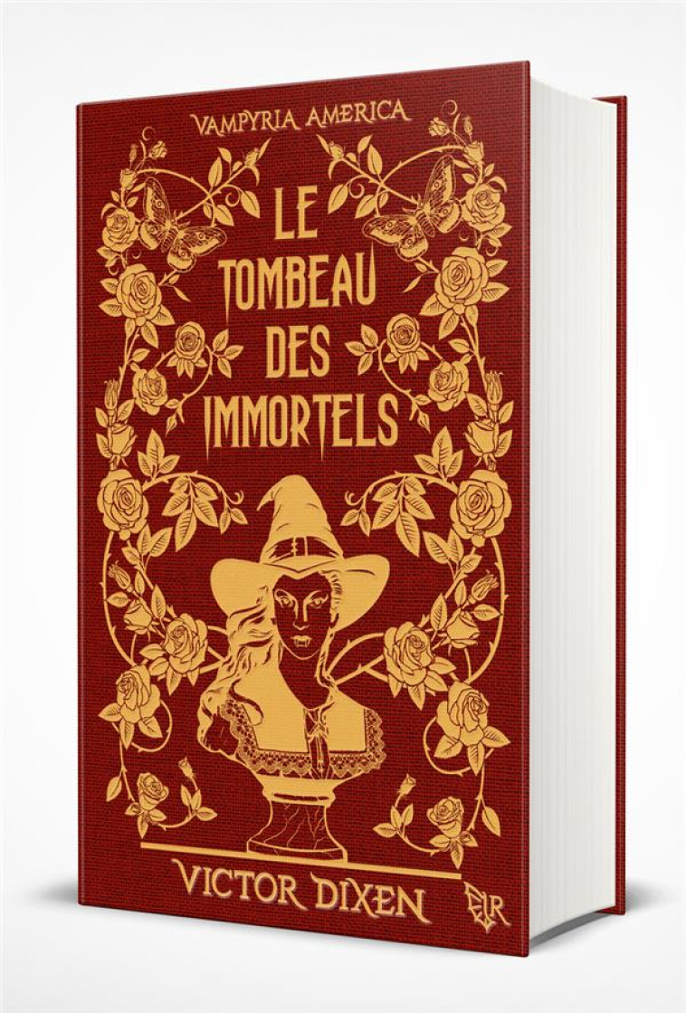 VAMPYRIA AMERICA - LIVRE 1 LE TOMBEAU DES IMMORTELS - EDITION COLLECTOR - DIXEN VICTOR - ROBERT LAFFONT