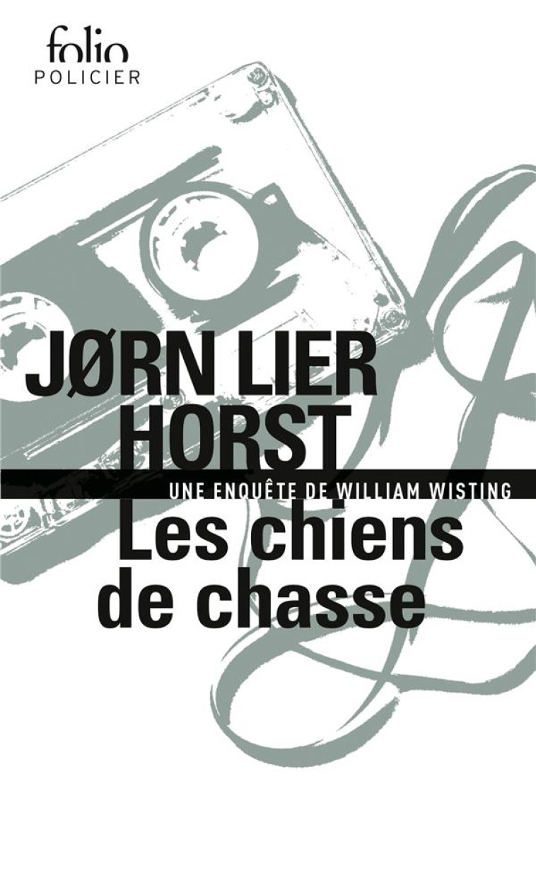 LES CHIENS DE CHASSE - UNE ENQUETE DE WILLIAM WISTING - HORST JORN LIER - GALLIMARD