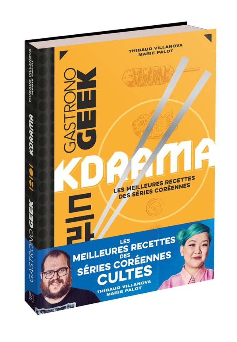 KDRAMA - LES MEILLEURES RECETTES DES SERIES COREENNES - VILLANOVA/PALOT - HACHETTE