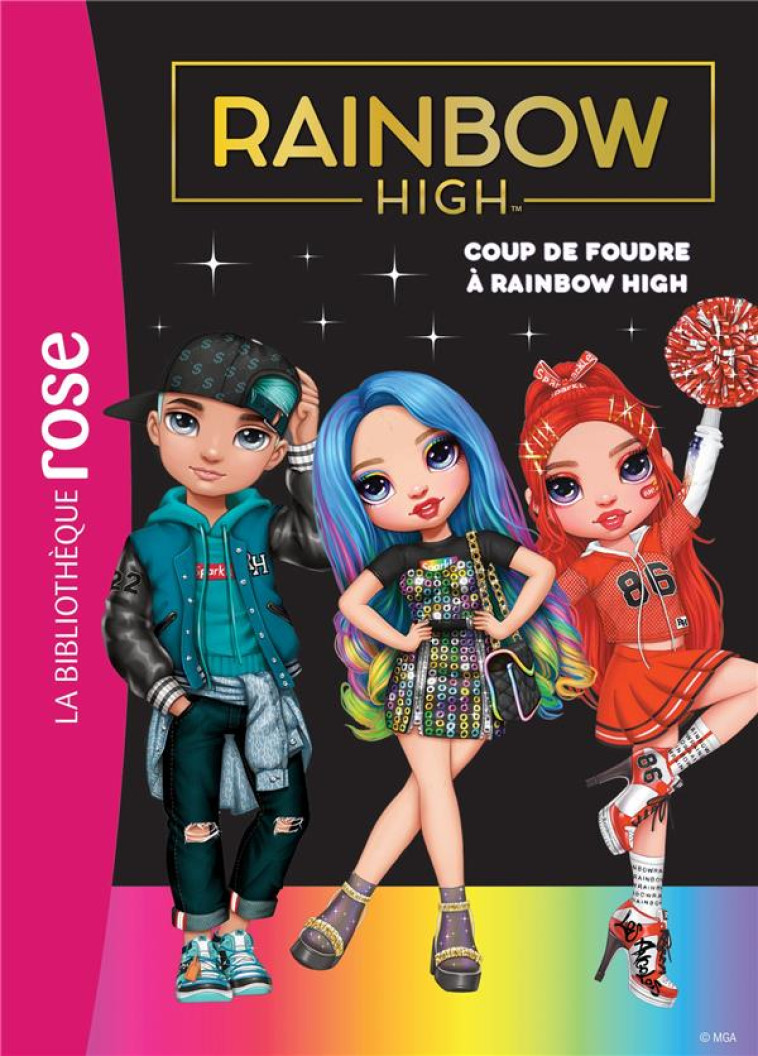 RAINBOW HIGH - T06 - RAINBOW HIGH 06 - COUP DE FOUDRE A RAINBOW HIGH - MGA ENTERTAINMENT - HACHETTE